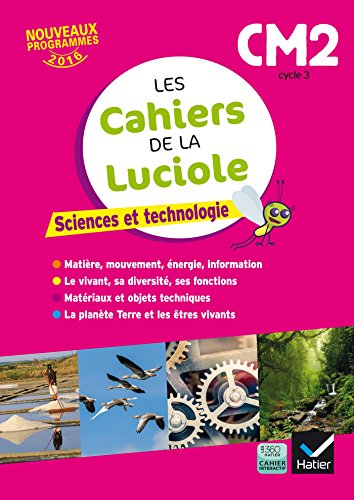 Les cahiers de la luciole (Sciences primaire): Les cahiers de la Luciole CM2 Sci von HATIER