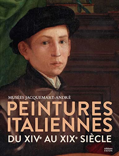 Peintures italiennes du XIVe au XIXe siècle: Musée Jacquemart-André