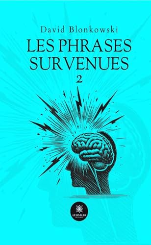 Les phrases survenues 2 von LE LYS BLEU EDITIONS SAS