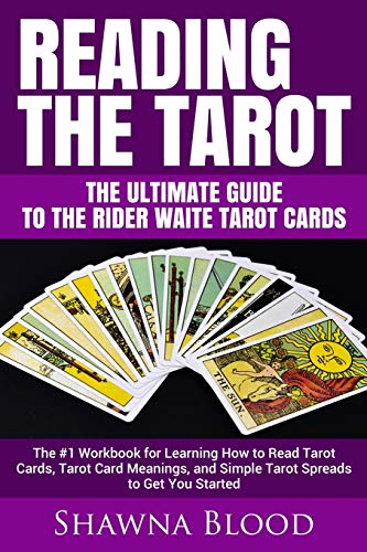 Reading the Tarot - the Ultimate Guide to the Rider Waite Tarot Cards: The #1 Workbook for Learning How to Read Tarot Cards, Tarot Card Meanings, and Simple Tarot Spreads to Get You Started von Cac Publishing LLC