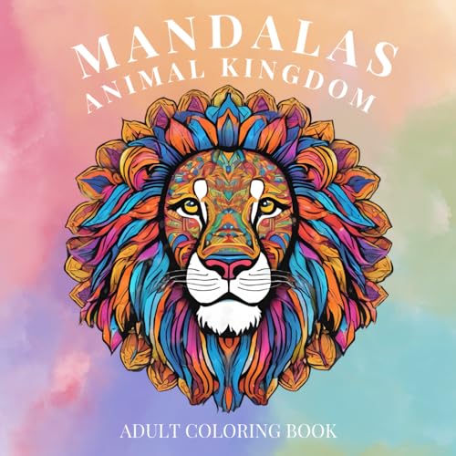Mandalas Animal Kingdom Adult Coloring Book von Independently published