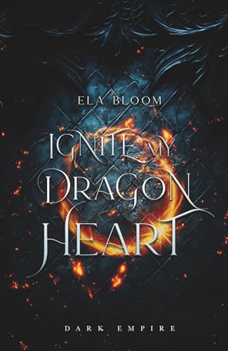 Ignite my Dragon Heart von Dark-Empire-Verlag