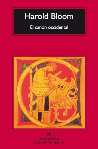 El canon occidental : la escuela y los libros de todas las épocas (Compactos, Band 253) von ANAGRAMA