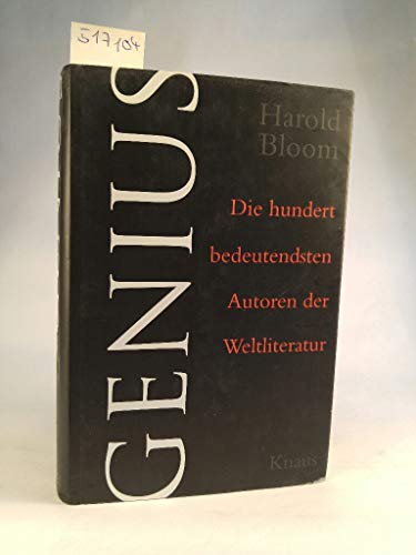 Genius: Die hundert bedeutendsten Autoren der Weltliteratur Genius: Die hundert bedeutendsten Autoren der Weltliteratur