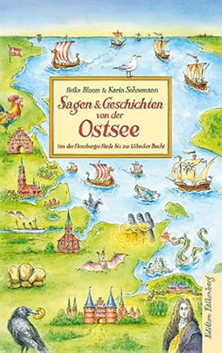 Sagen und Geschichten von der Ostsee: Von der Flensburger Förde bis zur Lübecker Bucht Sagen und Geschichten von der Ostsee: Von der Flensburger Förde bis zur Lübecker Bucht von Edition Falkenberg
