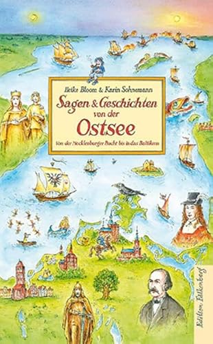 Sagen und Geschichten von der Ostsee: Von der Mecklenburger Bucht bis in das Baltikum von Edition Falkenberg