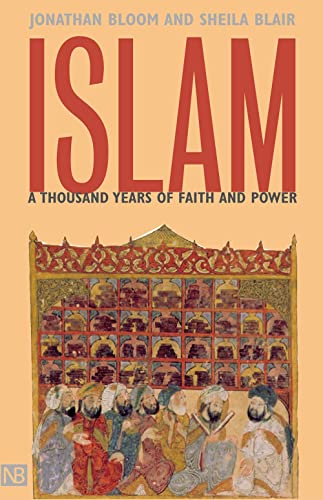 Islam: A Thousand Years of Faith and Power (Yale Nota Bene) von Yale University Press