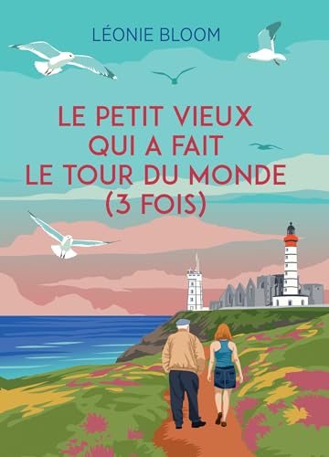 Le petit vieux qui a fait le tour du monde (3 fois) von BOOKELIS