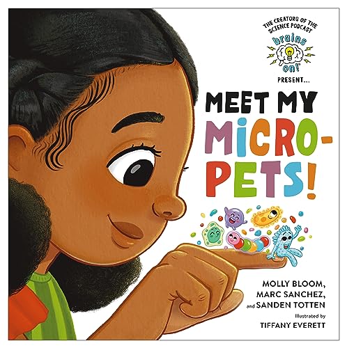Brains On! Presents...Meet My Micro-Pets! von Little, Brown Books for Young Readers