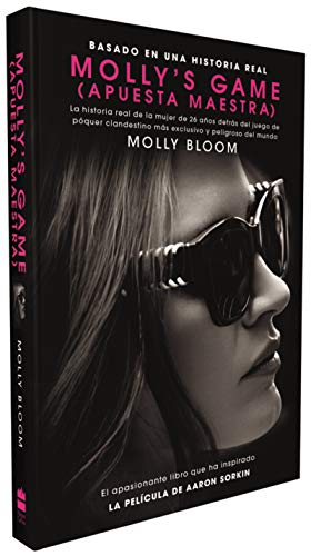 Molly's Game: La historia real de la mujer de 26 años detrás del juego de póker clandestino más exclusivo y peligroso del mundo von HarperCollins Espanol
