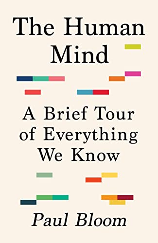 The Human Mind: A Brief Tour of Everything We Know von Bodley Head