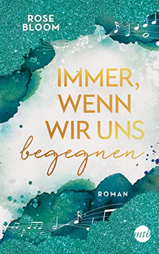 Immer, wenn wir uns begegnen von Mira Taschenbuch Verlag