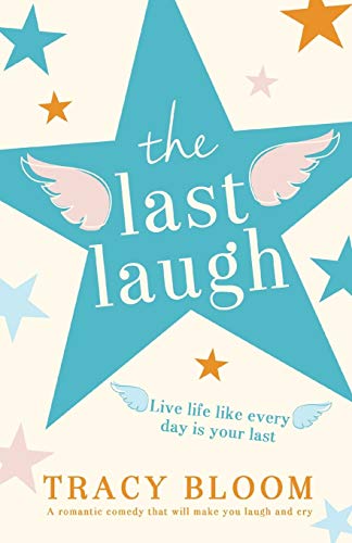 The Last Laugh: A romantic comedy that will make you laugh and cry von Bookouture