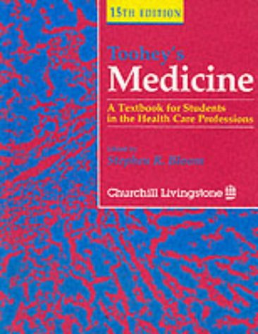 Toohey's Medicine: A Textbook for Students in the Health Care Professions von Churchill Livingstone