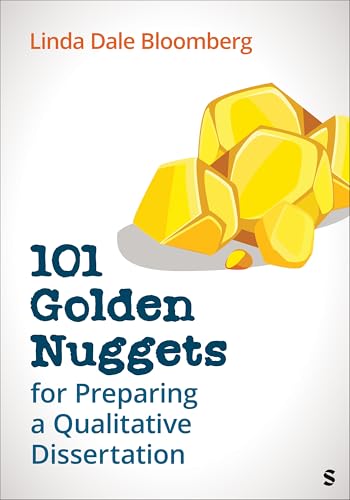 101 Golden Nuggets for Preparing a Qualitative Dissertation von SAGE Publications Inc