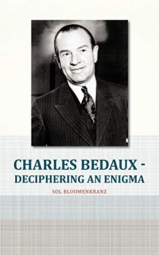 Charles Bedaux - Deciphering An Enigma Charles Bedaux - Deciphering An Enigma