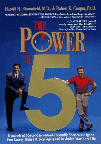 The Power of 5: Hundreds of 5-Second to 5-Minute Scientific Shortcuts to Ignite Your Energy, Burn Fat, Stop Aging and Revitalize Your Love Life