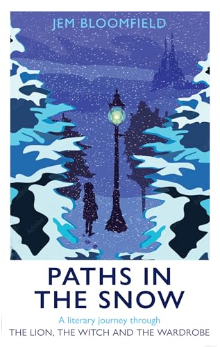 Paths in the Snow: A Literary Journey Through the Lion, the Witch and the Wardrobe von Darton, Longman & Todd Ltd