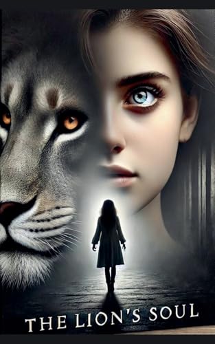 The Lion's Soul (1, Band 1) von M.R Bloomfield
