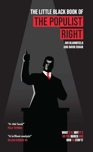 The Little Black Book of the Populist Right: What it is, why it's on the march and how to stop it von Byline Books