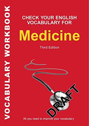 Check Your English Vocabulary for Medicine: All You Need to Improve Your Vocabulary (Check Your English Vocabulary Series)