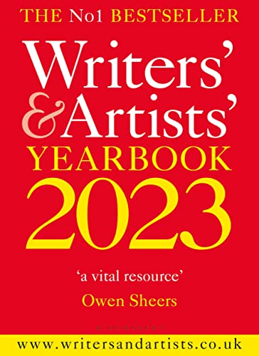 Writers' & Artists' Yearbook 2023: The best advice on how to write and get published (Writers' and Artists') von Bloomsbury Yearbooks