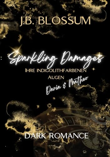 Sparkling Damages: Ihre indigolithfarbenen Augen von BoD – Books on Demand