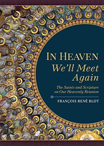 In Heaven We'll Meet Again von Sophia Institute Press