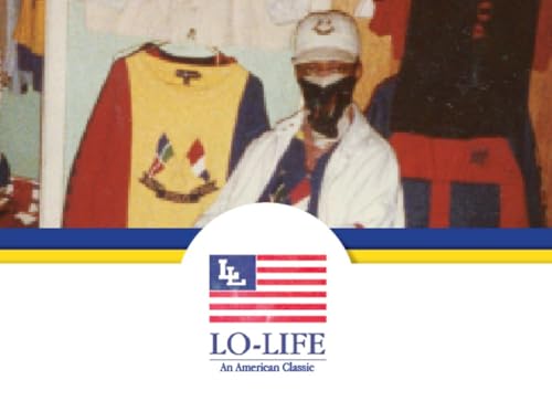 Lo-Life: An American Classic