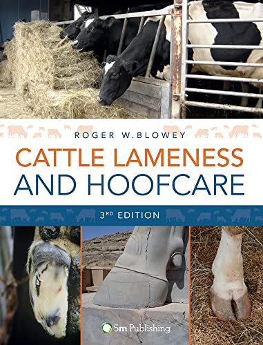 Cattle Lameness and Hoofcare: An Illustrated Guide (3rd Edition) von 5m Publishing