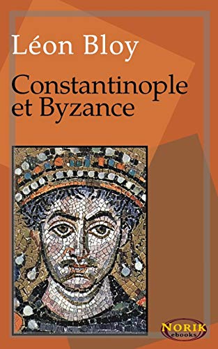 Constantinople et Byzance von Independently Published
