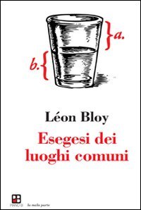 Esegesi dei luoghi comuni (La mala parte)