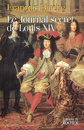 Le Journal Secret de Louis XIV
