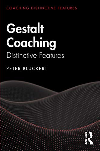 Gestalt Coaching: Distinctive Features
