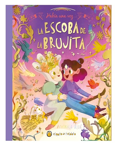 Había una vez…La escoba de la brujita / Once Upon a Witch's Broom von El gato de hojalata
