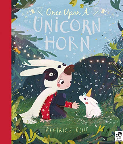 Once Upon a Unicorn Horn Once Upon a Unicorn Horn von Frances Lincoln Children's Books