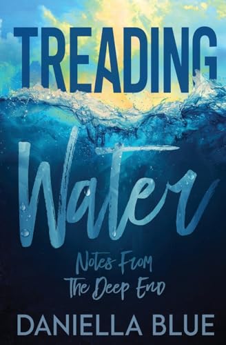 Treading Water (Notes from the Deep End, Band 1) von Oliver-Heber Books