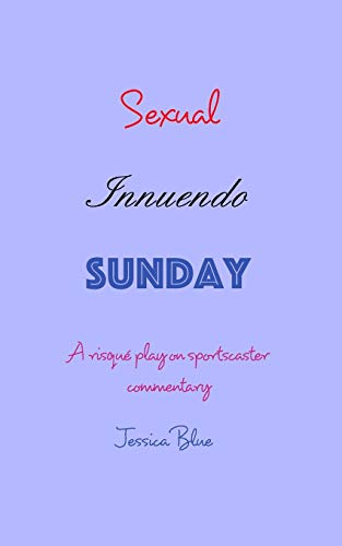 Sexual Innuendo Sunday: A risqué play on sportscaster commentary von Blurb
