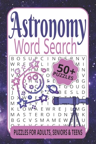 Astronomy Word Search: Word Searches with Easy to Read Printing about Planets, Stars, Galaxies, and More | 6x9 inches, 112 pages | 50+ Puzzles…Gift for Vacation Travel, Good Times and Holidays Astronomy Word Search: Word Searches with Easy to Read Printing about Planets, Stars, Galaxies, and More | 6x9 inches, 112 pages | 50+ Puzzles…Gift for Vacation Travel, Good Times and Holidays von Independently published