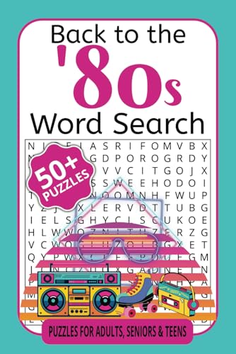 Back to the '80s Word Search: A Retro Puzzle Book Celebrating the Music, Movies, and Magic of the 1980s Back to the '80s Word Search: A Retro Puzzle Book Celebrating the Music, Movies, and Magic of the 1980s von Independently published