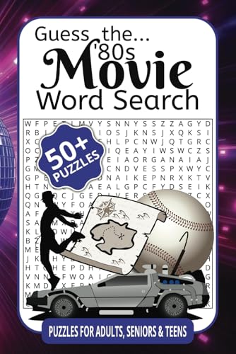 Guess the '80s Movie Word Search: Relive the Iconic Films of the 1980s with Fun Word Puzzles! Guess the '80s Movie Word Search: Relive the Iconic Films of the 1980s with Fun Word Puzzles! von Independently published
