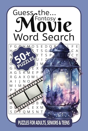 Guess the Fantasy Movie Word Search: Uncover Magical Worlds with Fun and Challenging Puzzles! Guess the Fantasy Movie Word Search: Uncover Magical Worlds with Fun and Challenging Puzzles! von Independently published