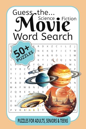 Guess the Science Fiction Movie Word Search: Test Your Knowledge of Iconic Sci-Fi Films with Challenging Word Puzzles! Guess the Science Fiction Movie Word Search: Test Your Knowledge of Iconic Sci-Fi Films with Challenging Word Puzzles! von Independently published