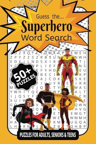 Guess the Superhero Word Search: The Ultimate Word Search for Superhero Superfans Guess the Superhero Word Search: The Ultimate Word Search for Superhero Superfans von Independently published