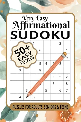 Very Easy Affirmational Sudoku: Boost Your Mind and Spirit with Every Puzzle Very Easy Affirmational Sudoku: Boost Your Mind and Spirit with Every Puzzle von Independently published