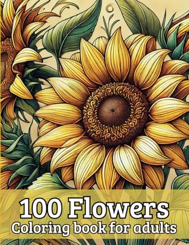 100 FLOWERS: Adult coloring book von Independently published