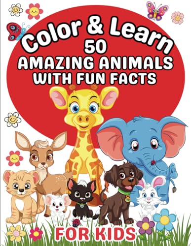 Color&Learn 50 amazing Animals with Fun Facts for Kids von Independently published