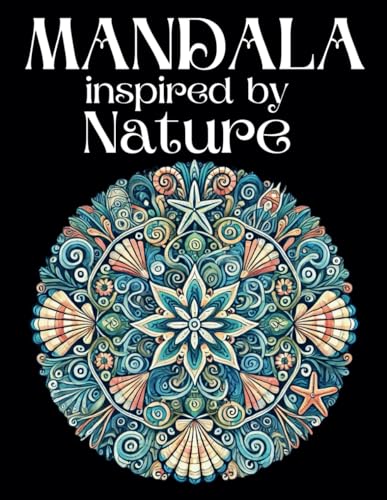 MANDALA Inspired by Nature von Independently published
