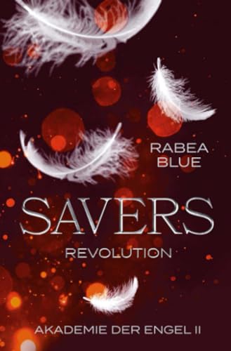 Savers - Revolution: Akademie der Engel II