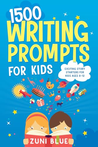 1500 Writing Prompts for Kids: Exciting Story Starters for Kids Ages 8-12 von Independently published